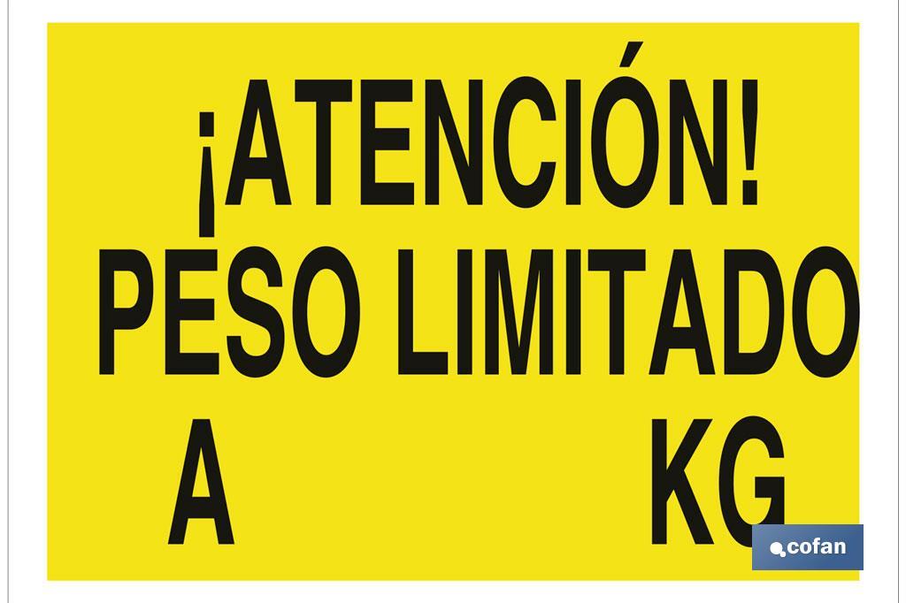 Atención peso limitado a...............Kg