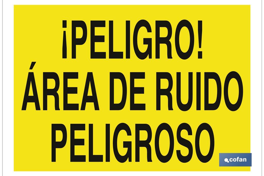 ¡Peligro! área de ruido peligroso