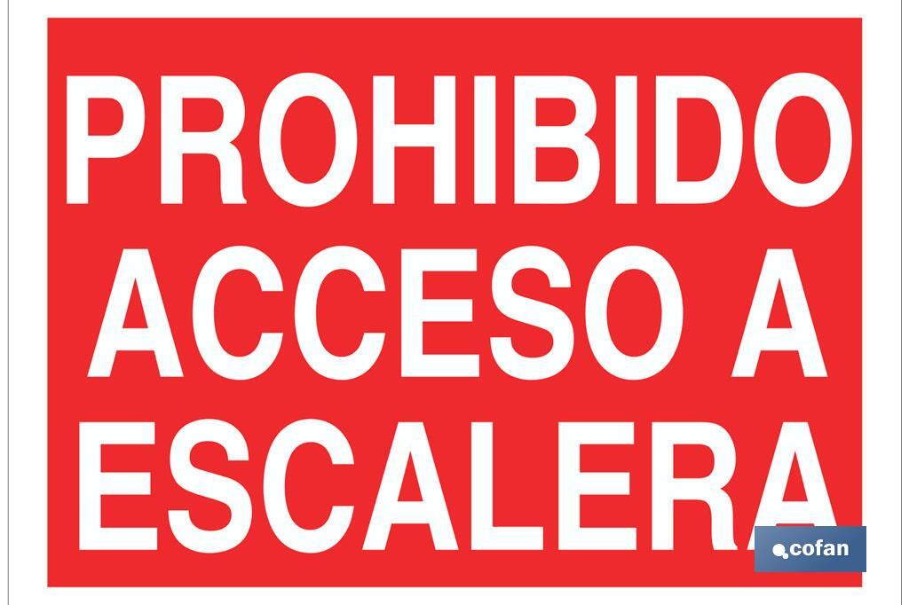 Prohibido acceso a escalera