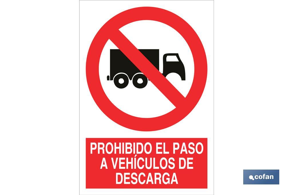 Prohibido el paso a vehiculos de descarga